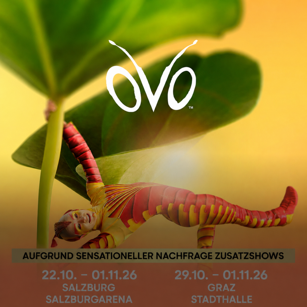 Cirque du Soleil 21. - 25. Oktober 2026 „OVO“ präsentiert das große Krabbeln!