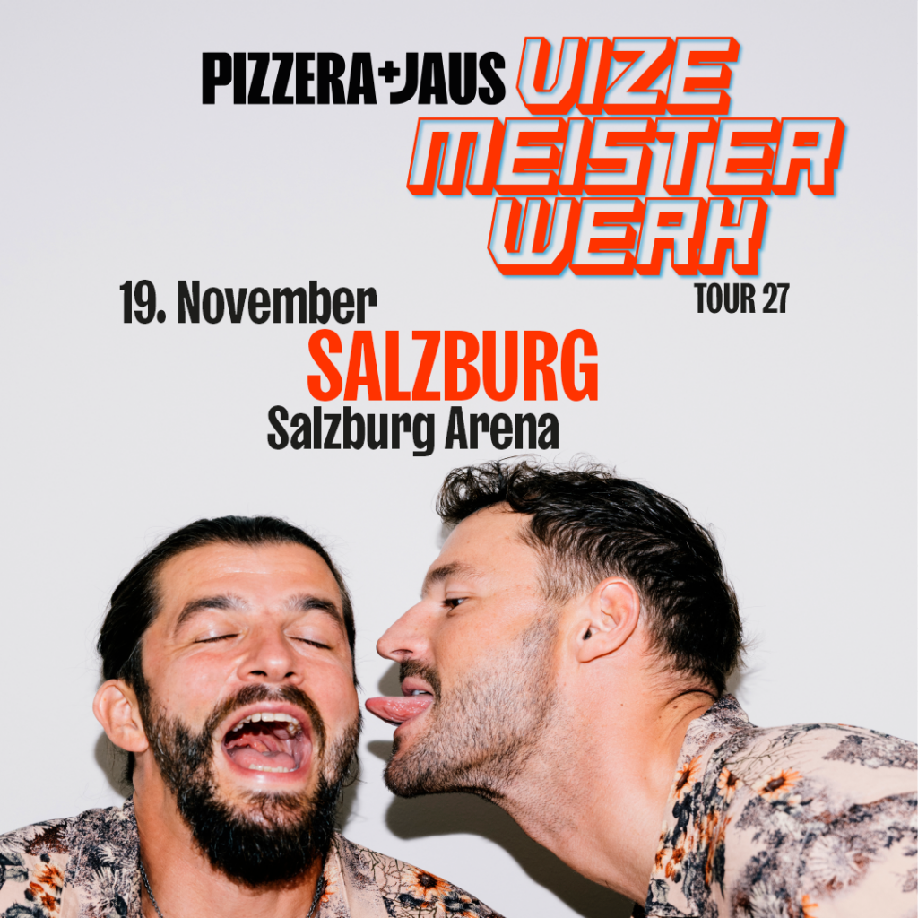 Pizzera&Jaus_Salzburg_19.11.2027